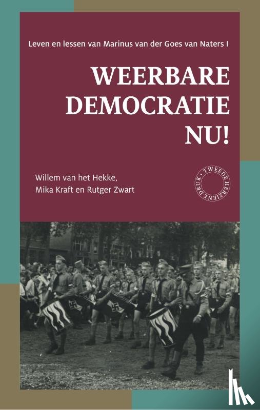 Hekke, Willem van het, Kraft, Mika, Zwart, Rutger - Weerbare democratie nu!