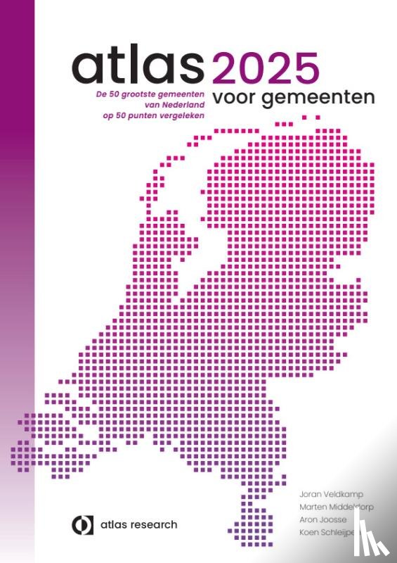 Veldkamp, Joran, Middeldorp, Marten, Joosse, Aron, Schleijpen, Koen - Atlas voor gemeenten 2025