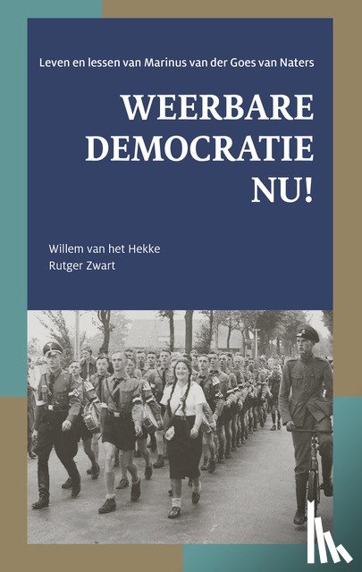 Hekke, Willem van het, Zwart, Rutger - Weerbare democratie nu!