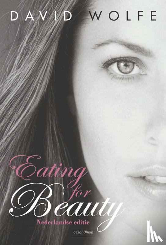 Wolfe, David - Eating for Beauty