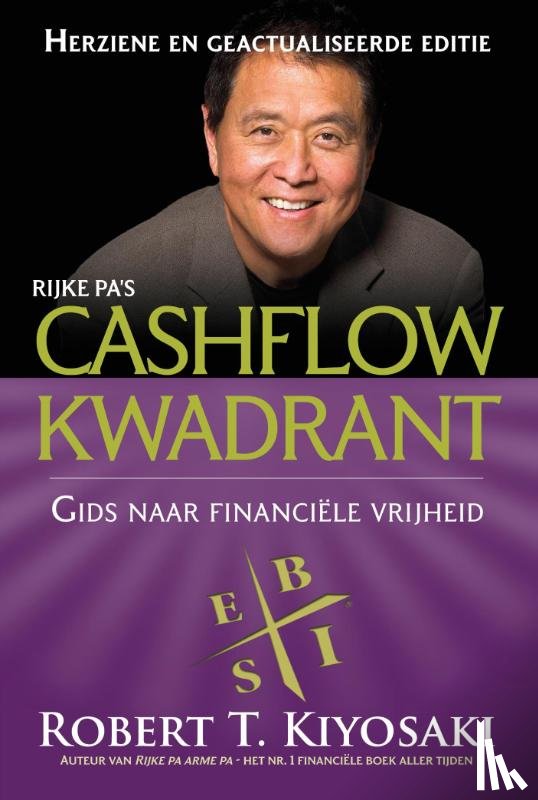 Kiyosaki, Robert - Cashflow kwadrant - gids naar financiele vrijheid