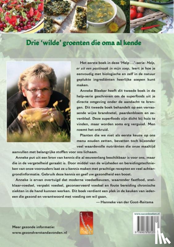 Bleeker, Anneke - Help, er groeit superfood in mijn tuin
