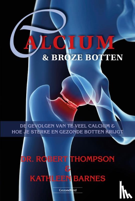 Thompson, Robert, Barnes, Kathleen - Calcium & broze botten
