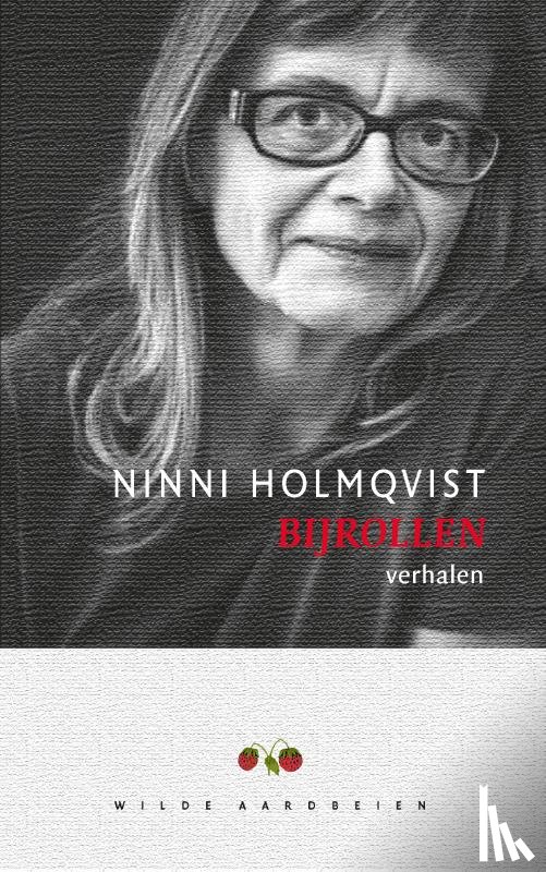 Holmqvist, Ninni - Bijrollen