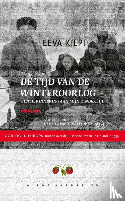 Kilpi, Eeva - De tijd van de Winteroorlog - Een herinnering aan mijn kindertijd