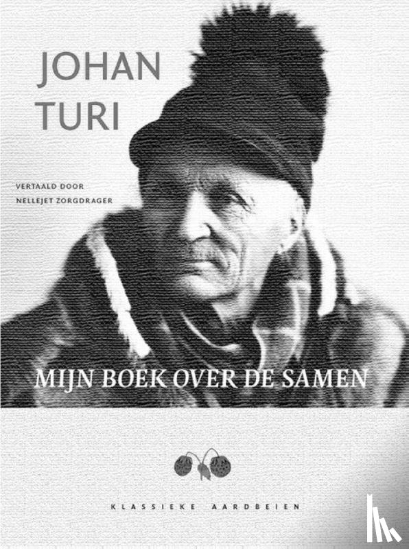 Turi, Johan, Zorgdrager, Nellejet - Mijn boek over de Samen