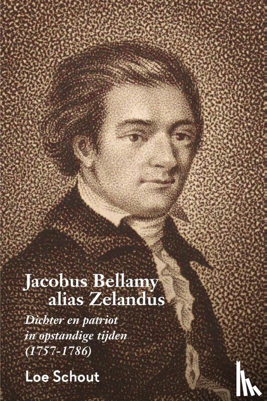 Schout, Loe - Jacobus Bellamy alias Zelandus