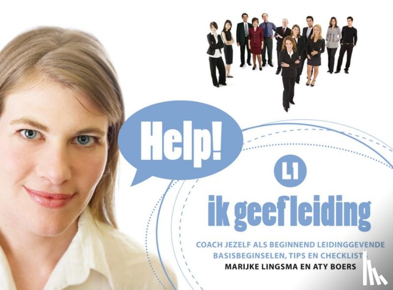 Lingsma, M.M., Boers, A.D. - Help! ik geef leiding