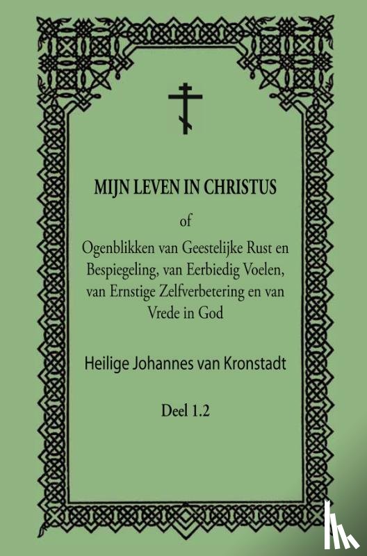 Kronstadt, H.J. van - Mijn Leven in Christus