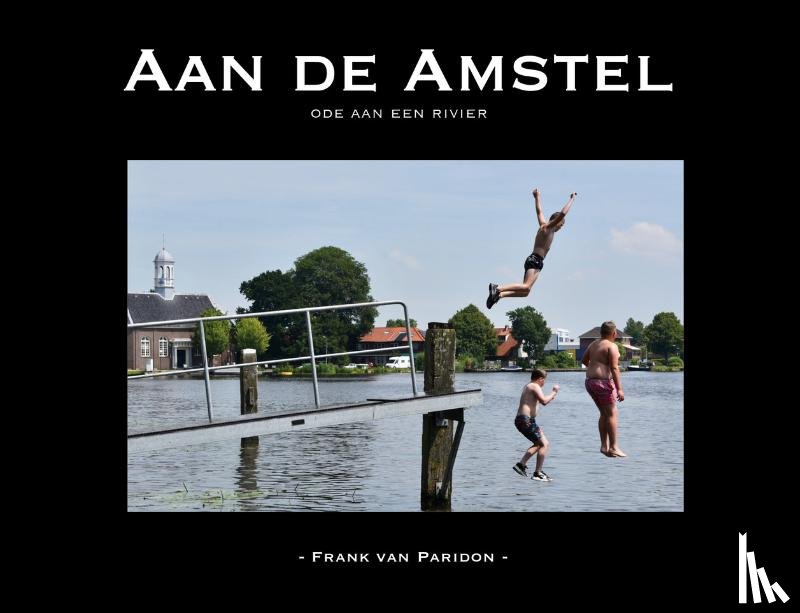 Paridon, Frank van - Aan de Amstel