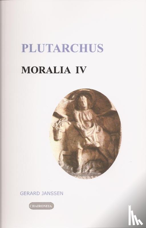 Plutarchus - IV Griekse en Romeinse gebruiken en uitspraken