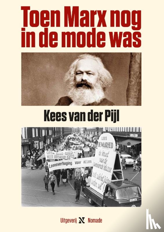 van der Pijl, Kees - Toen Marx nog in de mode was