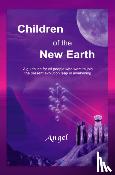 Angel, A. - Children of the New Earth