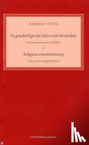 Otto, R. - De genadereligie van India en het christendom . Religieuze overeenstemmingen