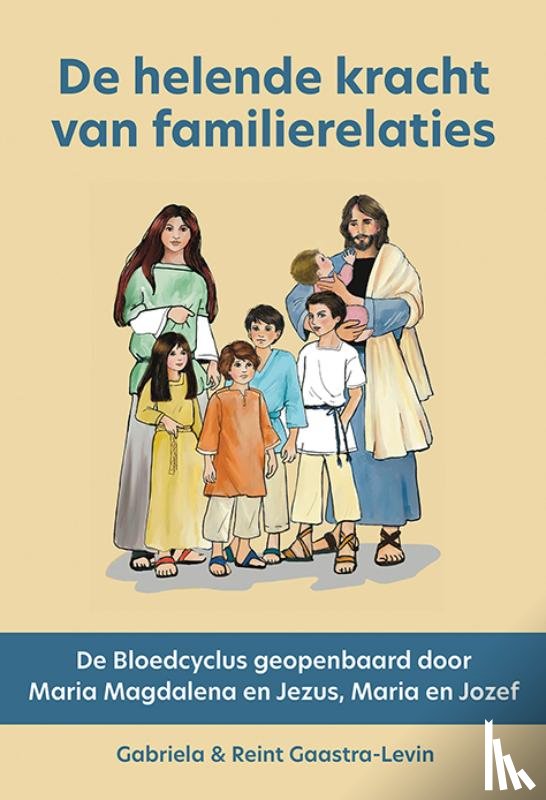 Gaastra-Levin, Gabriela, Gaastra, Reint - helende kracht van familierelaties