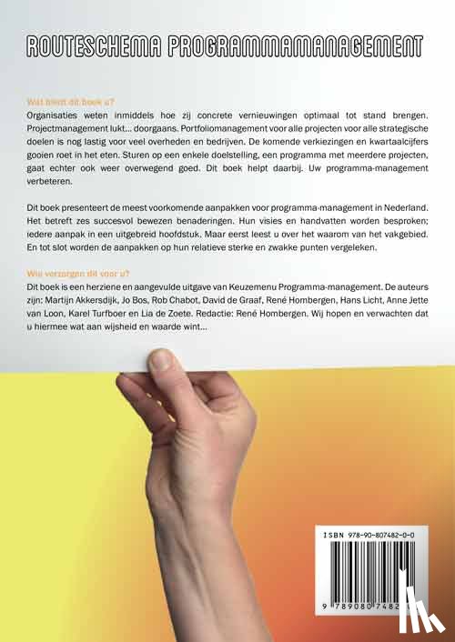 Hombergen, René, Akkersdijk, Martijn, Bos, Jo, Chabot, Rob, Graaf, David de, Licht, Hans, Loon, Anne Jette van, Turfboer, Karel, Zoete, Lia de - Routeschema programmamanagement
