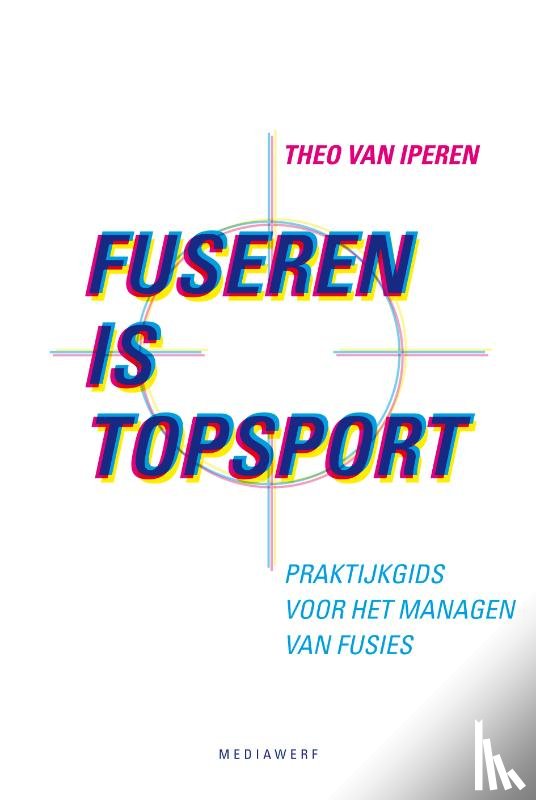 Iperen, Theo van - Fuseren is topsport