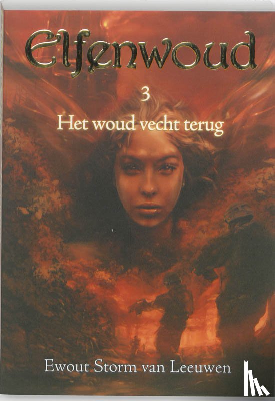 Storm van Leeuwen, Ewout - Het woud vecht terug