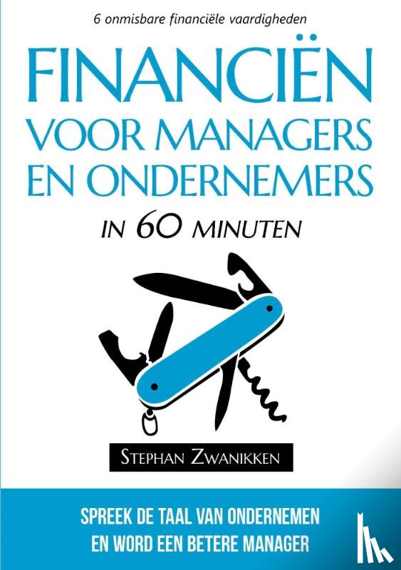 Zwanikken, Stephan - Financiën voor managers en ondernemers in 60 minuten