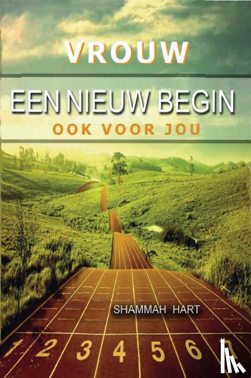 Hart, Shammah - Vrouw, een nieuw begin ook voor jou