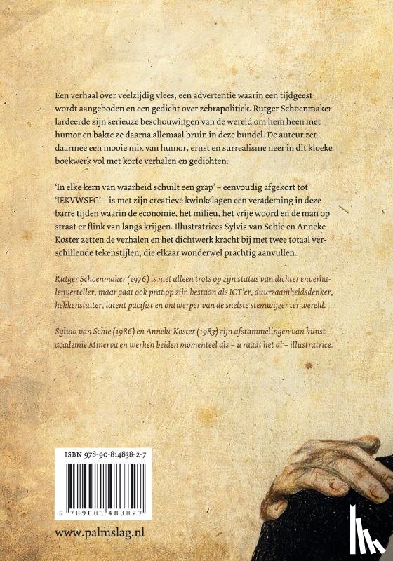 Schoenmaker, Rutger - In elke kern van waarheid schuilt een grap