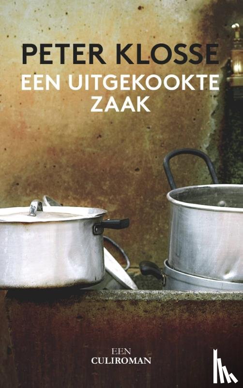 Klosse, Peter - Een uitgekookte zaak