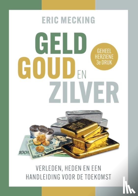 Mecking, Eric - Geld goud en zilver