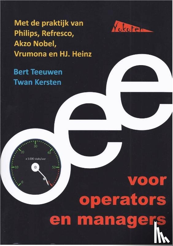 Teeuwen, Bert, Kersten, Twan - OEE voor operators en managers