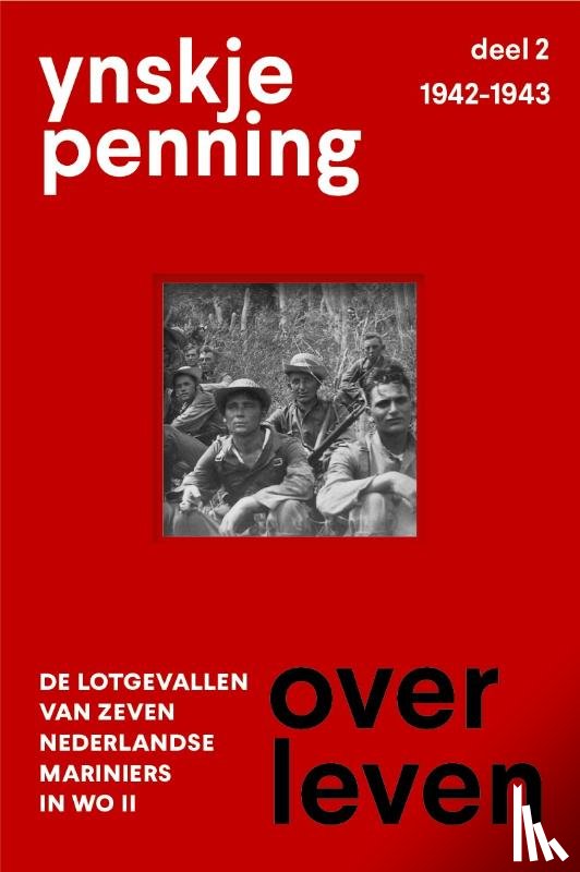 Penning, Ynskje - Overleven/ deel 2 1942-1943