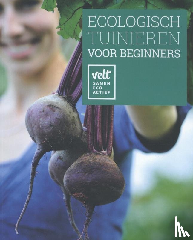 Gommers, Geert, Tijskens, Greet - Ecologisch tuinieren voor beginners