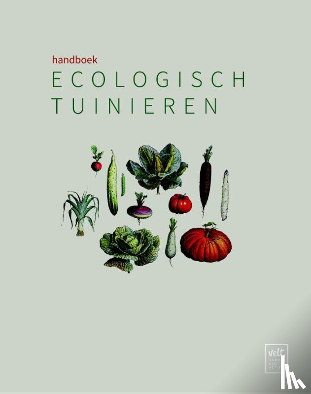 Gommers, Geert, Petit-Jean, Frank, Tijskens, Greet - Handboek ecologisch tuinieren