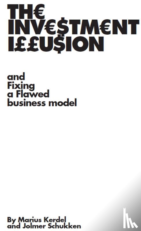 Kerdel, M., Schukken, J. - The investment illusion