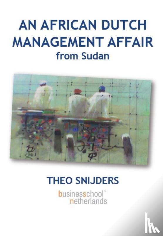 Snijders, Th. - An African Dutch Management Affair from Sudan