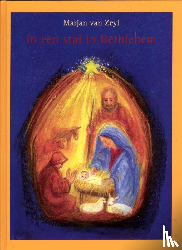 Zeyl, Marjan van - In een stal in Bethlehem