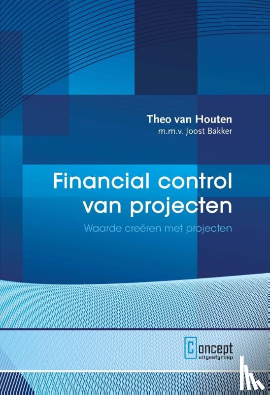 Houten, Theo van, Bakker, Joost - Financial control van projecten