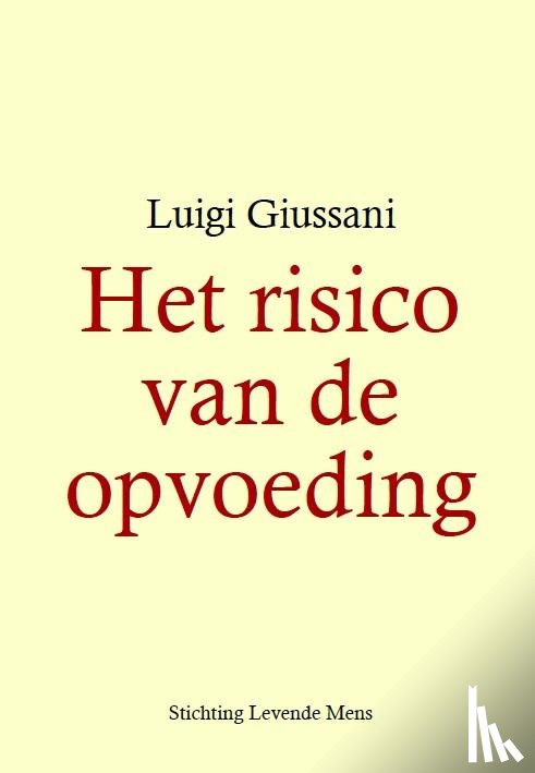 Giussani, Luigi - Het risico van de opvoeding