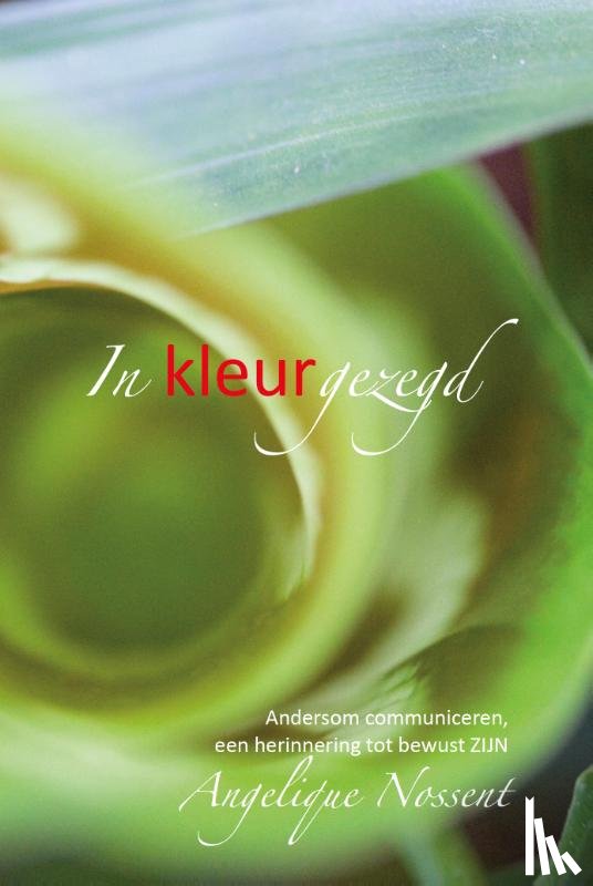 Nossent, Angelique - In kleur gezegd