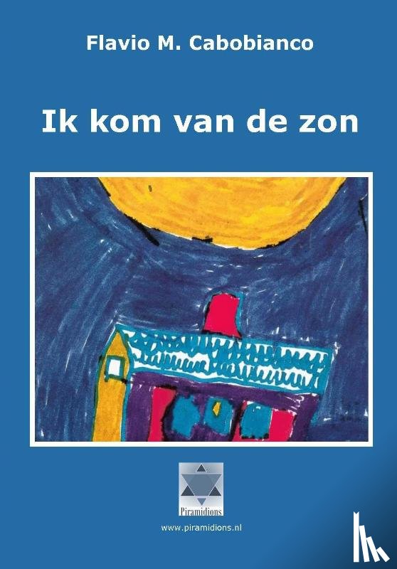 Cabobianco, Flavio - Ik kom van de zon