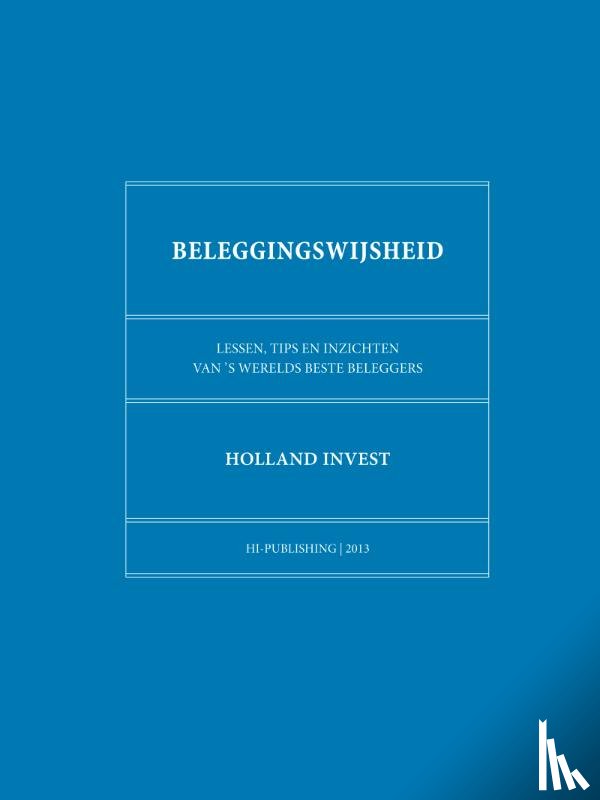 Holland Invest - Beleggingswijsheid