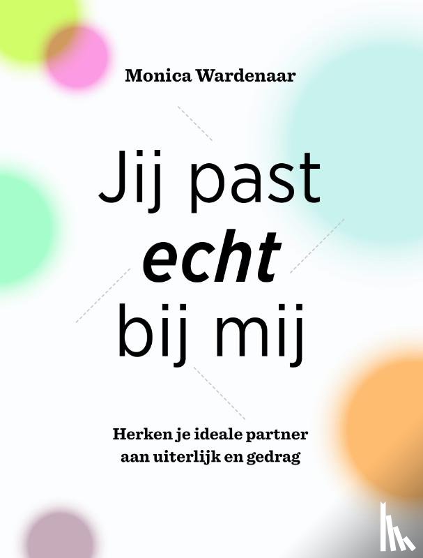 Wardenaar, Monica - Jij past echt bij mij