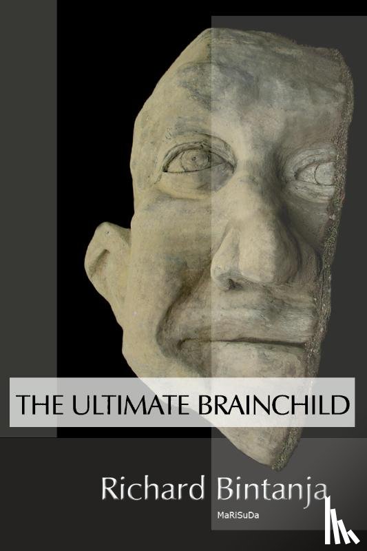 Bintanja, Richard - The ultimate brainchild