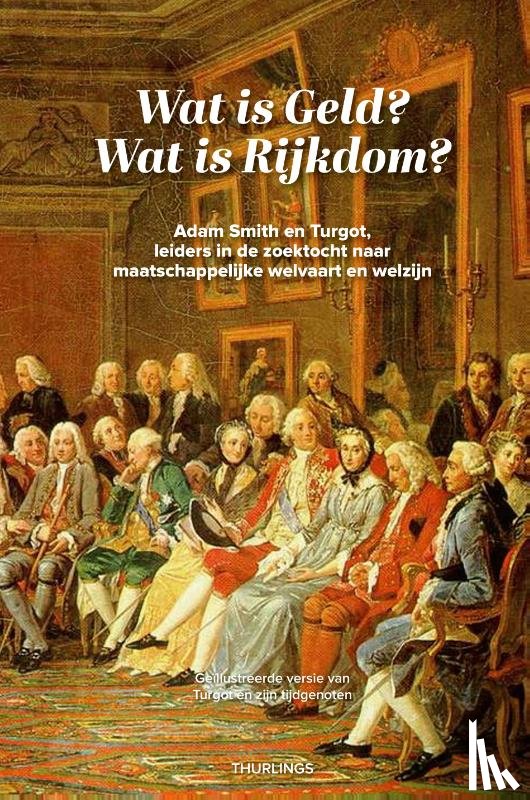 Thurlings, Th. L. M. - Wat is geld? Wat is rijkdom?