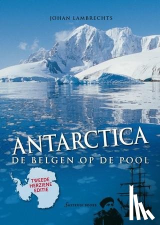 Lambrechts, Johan - Antarctica - de Belgen op de pool