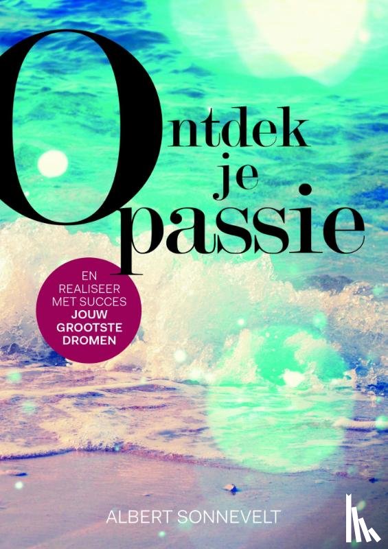 Sonnevelt, Albert - Ontdek je passie