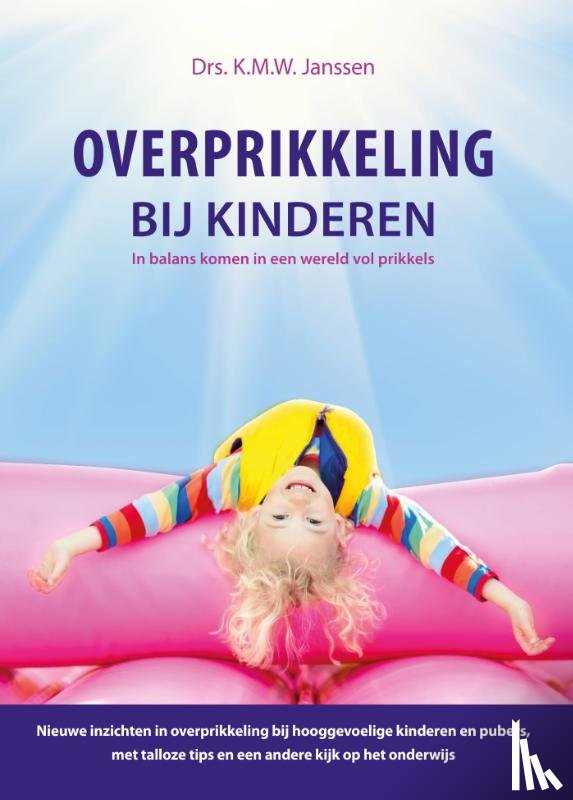 Janssen, K.M.W. - Overprikkeling bij kinderen