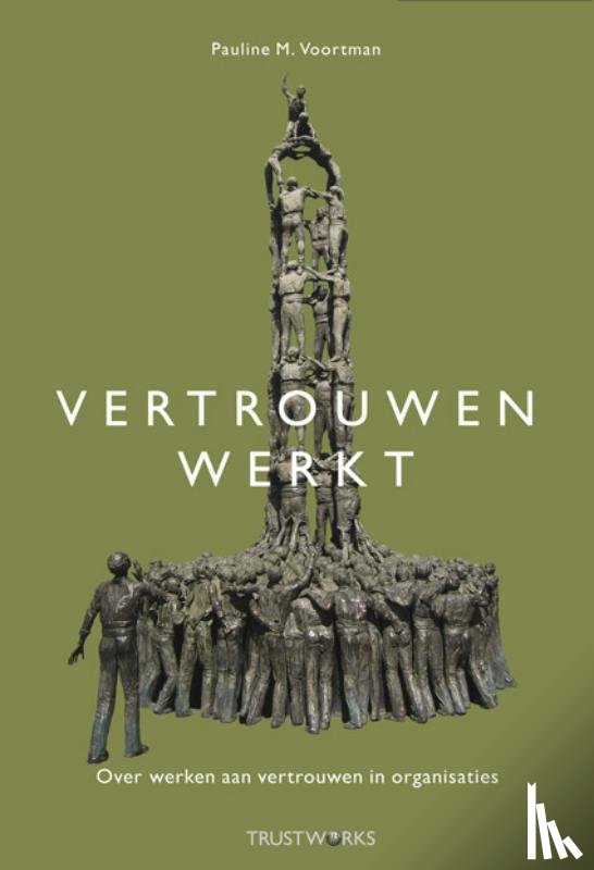 Voortman, Pauline M. - Vertrouwen werkt