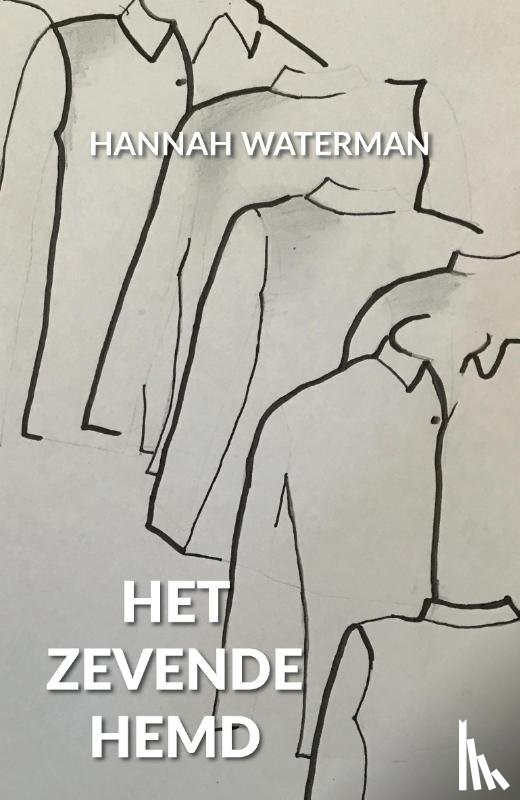 Waterman, Hannah - Het Zevende Hemd