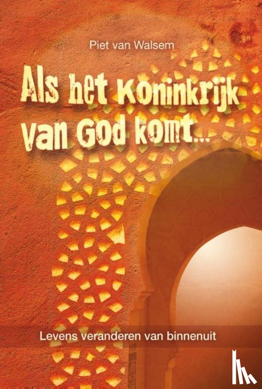 Walsem, Piet van - Als het koninkrijk van God komt...