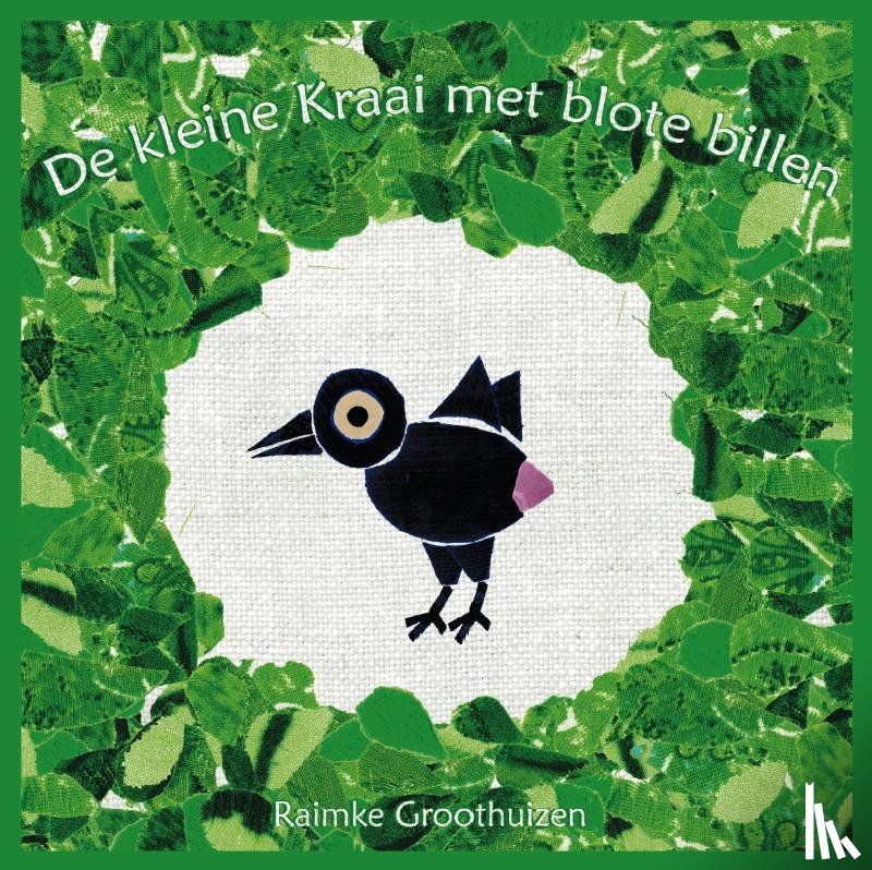 Groothuizen, Raimke - De kleine Kraai met blote billen