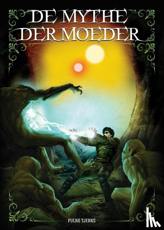Tjerks, Fulko - De Mythe der Moeder